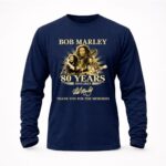 80 Years 1945 2025 Bob Marley Thank You For The Memories 9 Long Sleeves.jpg