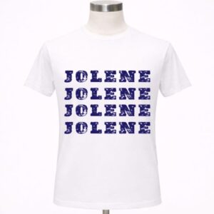 Dolly Parton Jolene Jolene Jolene Jolene Shirt